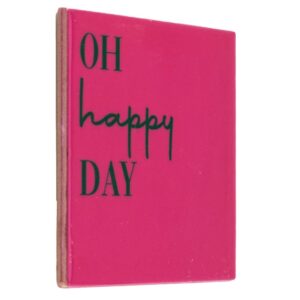 Tegeltje Oh Happy Day