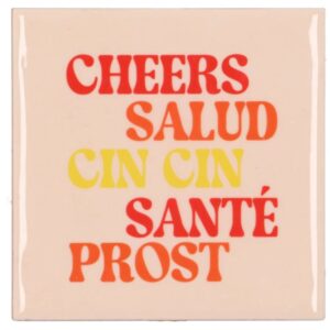 Tegeltje Cheers, Salud
