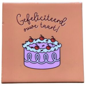 Tegeltje Gefeliciteerd ouwe Taart
