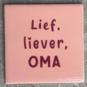 Tegeltje Lief, Liever, Oma