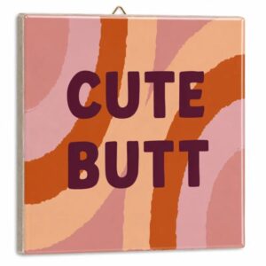 Tegeltje Cute Butt