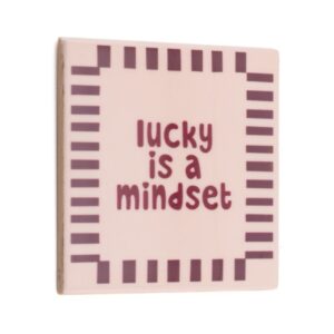 Tegeltje Lucky is a Mindset